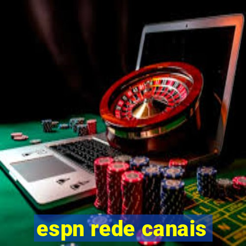 espn rede canais